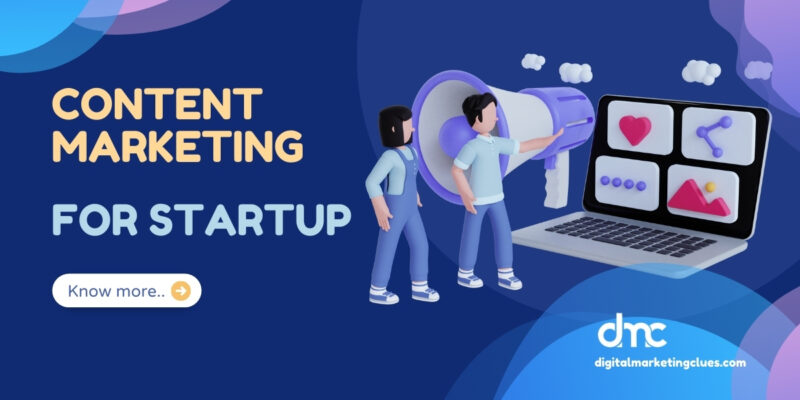 Content Marketing for Startups: How to Keep Your Business humming